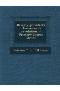 Beverly Privateers in the American Revolution