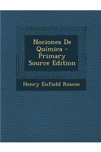 Nociones de Quimica - Primary Source Edition