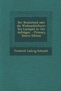 Der Brautstand Oder Die Weihnachtsfeyer