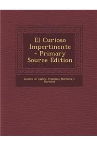 El Curioso Impertinente - Primary Source Edition