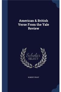 American & British Verse From the Yale Review