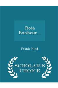 Rosa Bonheur... - Scholar's Choice Edition