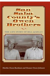 San Saba Countys Owen Brothers