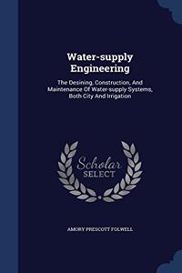 WATER-SUPPLY ENGINEERING: THE DESINING,