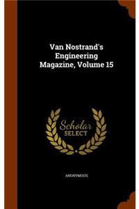 Van Nostrand's Engineering Magazine, Volume 15