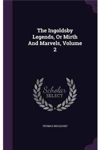 Ingoldsby Legends, Or Mirth And Marvels, Volume 2