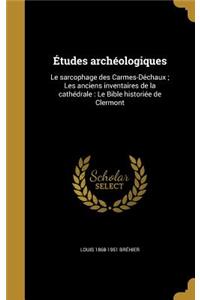 Études archéologiques