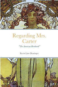 Regarding Mrs. Carter