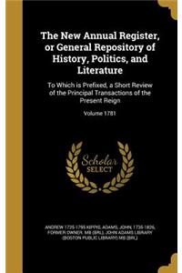 The New Annual Register, or General Repository of History, Politics, and Literature