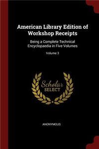 American Library Edition of Workshop Receipts