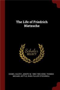 The Life of Friedrich Nietzsche