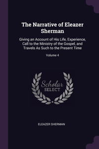 Narrative of Eleazer Sherman