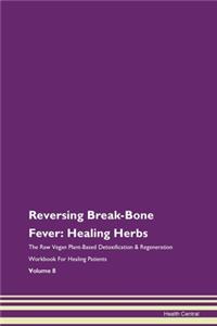 Reversing Break-Bone Fever: Healing Herb