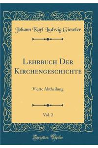 Lehrbuch Der Kirchengeschichte, Vol. 2