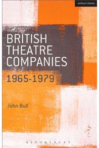 British Theatre Companies: 1965-1979