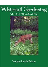 Whitetail Gardening