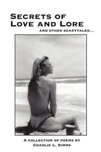 Secrets of Love and Lore and Other Scarytales...