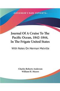 Journal Of A Cruise To The Pacific Ocean, 1842-1844, In The Frigate United States