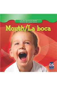 Mouth/La Boca