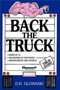 Back the Truck