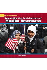 Respecting the Contributions of Muslim Americans