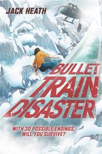 Bullet Train Disaster (Pick Your Fate 1)