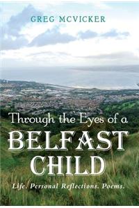 Through the Eyes of a Belfast Child