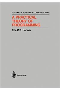 Practical Theory of Programming