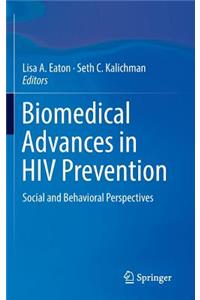 Biomedical Advances in HIV Prevention: Social and Behavioral Perspectives