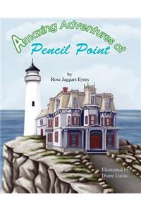 Amazing Adventures At Pencil Point