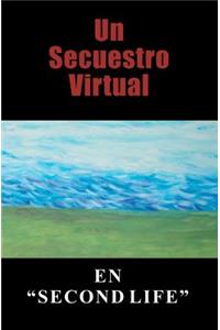 Un Secuestro Virtual