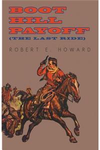 Boot Hill Payoff (the Last Ride)