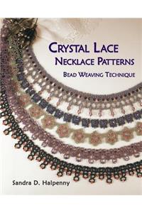 Crystal Lace Necklace Patterns, Bead Weaving Technique