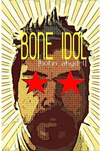Bone Idol