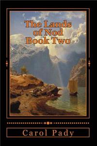 Lands of Nod Book Two