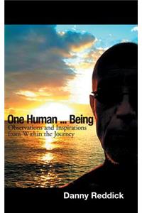 One Human...Being