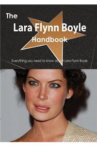 Lara Flynn Boyle Handbook - Everything You Need to Know about Lara Flynn Boyle