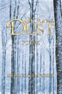 Glorious Dust