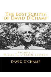 The Lost Scripts of David D'Champ