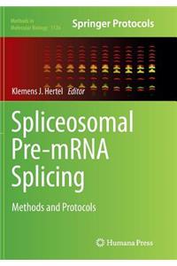 Spliceosomal Pre-mRNA Splicing