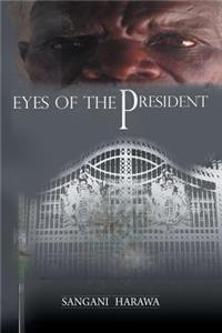 Eyes of the President