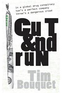 Cut and Run