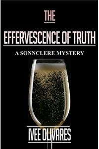 The Effervescence of Truth