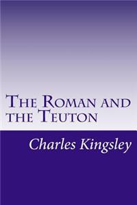 The Roman and the Teuton
