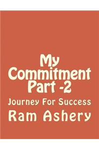 My Commitment Part -2