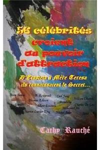 56 célébrités croient au pouvoir d'attraction