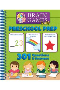 Brain Games Kids: Preschool Prep - 301 Questions and Answers - Pi Kids