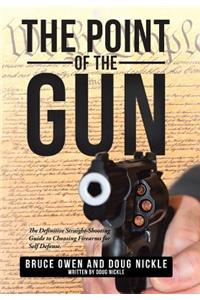 Point of the Gun