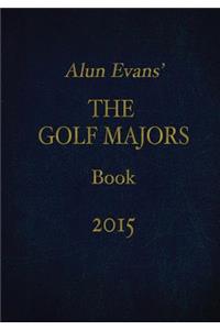 Alun Evans' The Golf Majors Book, 2015