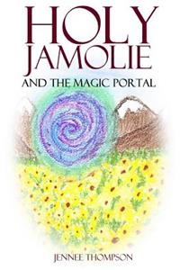 Holy Jamolie and the Magic Portal